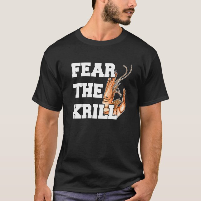 Camiseta Medo Da Citação De Krill Para Um Prado (Frente)
