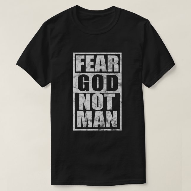 Camiseta Medo de Deus Não Um Homem Inspirador Fé Cristã T s (Frente do Design)