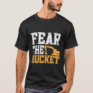 Camiseta Medo Do Escavador Do Balde Escavador Backhoe Heavy