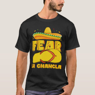 Camiseta Medo La Chancla Engraçado Cinco Mexicanos De Mayo