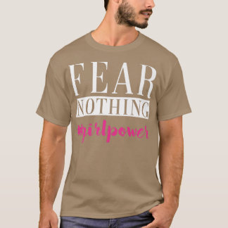 Camiseta "Medo Rapariga" Nada "Mulheres" Direitos Emancipaç