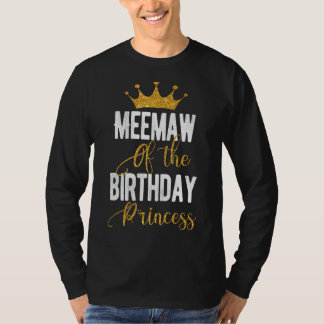 Camiseta Meemaw Da Família Aniversário Princesa Matching