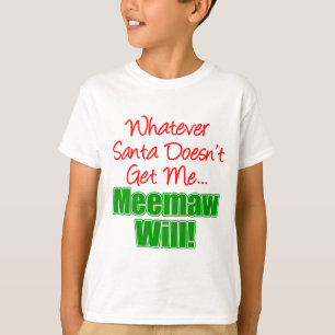 Camiseta Meemaw melhor do que o papai noel