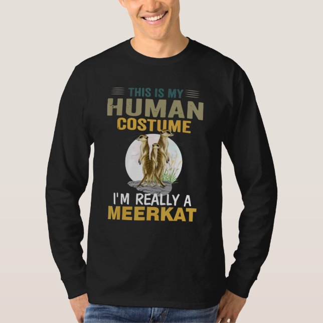 Camiseta Meerkat, Minha Festeira Humana, Sou Realmente Um A (Frente)
