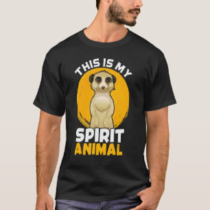 Camiseta Meerkat My Spirit Animal Suricate Africa Zoo Wildl