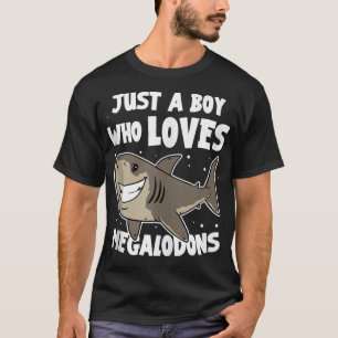 Camiseta Meg Shark é apenas um rapaz que ama Megalodons