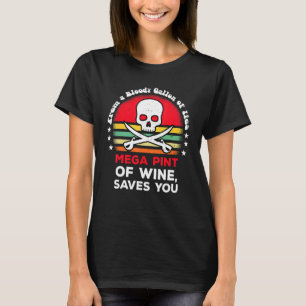 Camiseta Mega Pint De Vinho Te Salva De Uma Galinha Sangren