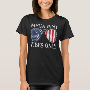 Camiseta Mega Pint Vibes Apenas No Dia 4 De Julho Nos EUA