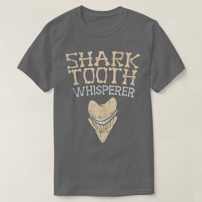 Camiseta Megalodon Shark Teeth Whisperer Fossil Tooth Hunk (Frente do Design)