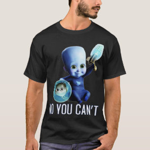 Camiseta MegamindBabyquotNoYouCantquot