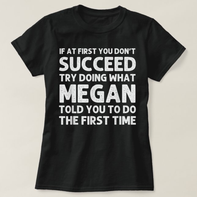 Camiseta MEGAN Name Personalized Birthday Funny Christmas J (Frente do Design)