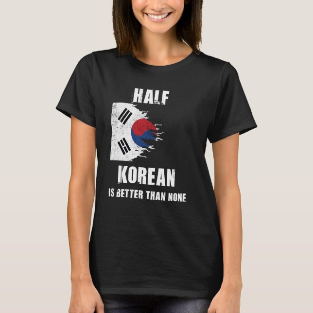Camiseta Meia Coreana É Melhor Que Nenhuma Coreia Engraçada (Frente)