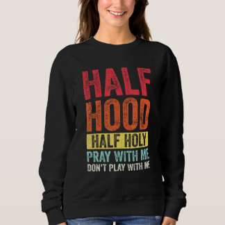 Camiseta Meia Hood Meia Sagrada Reze Comigo Não Brinque Com