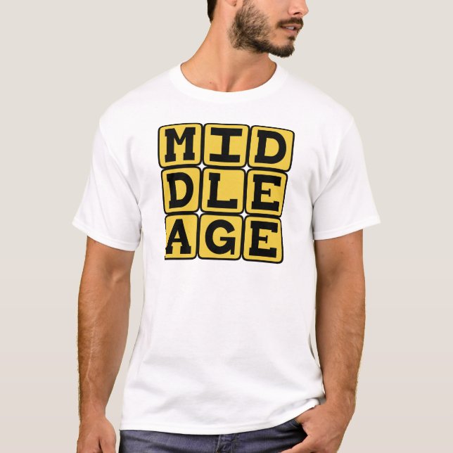 Camiseta Meia Idade, Crise da Meia Idade (Frente)