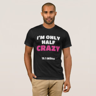 Camiseta Meia Maratona Presente Eu sou apenas meio doido lo
