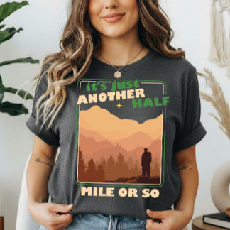 Camiseta “Meia Milha ou Mais” Verdade do Mochileiro Humor