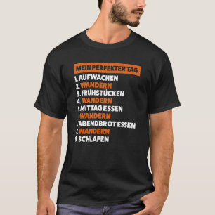 Camiseta mein perfe kter tag 1. aufwachen, 2. wandern wande