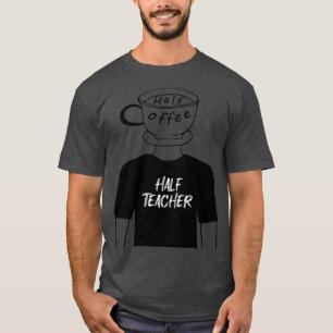 Camiseta Meio Café Half Professor Engraçado Híbrido Humano 