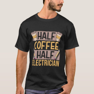 Camiseta Meio Café Meio Eletrico Dizendo Cafei