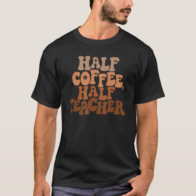 Camiseta Meio Café Meio Professor 1 (Frente)
