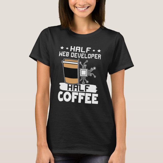 Camiseta Meio Café para desenvolvedores de Web (Frente)