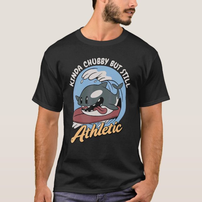 Camiseta Meio Chubby Mas Ainda Atleado Mar Orca Baleia (Frente)