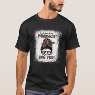 Camiseta Meio Ocupado Sendo Farmacêutica E Mãe De Cachorro