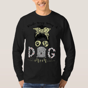 Camiseta Meio Ocupado Sendo Um Melhor Cachorro Mãe De Bolon