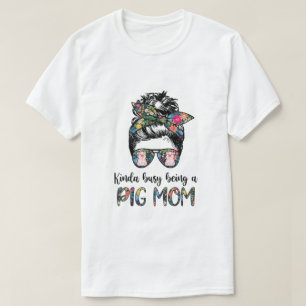 Camiseta Meio Ocupado Ser Um Porco Mãe Cabelo Maluco Em Arm