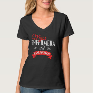 Camiseta Mejor Enfermera Del Mundo Melhor Enfermeira Espanh