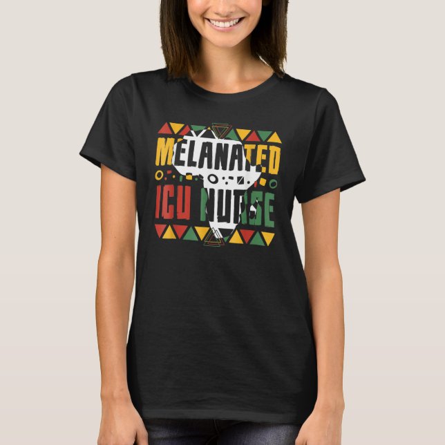 Camiseta Melanated ICU Nurse Black History Month Intensive  (Frente)