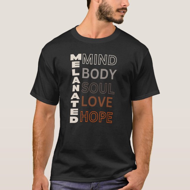 Camiseta Melanated Mind Body Soul Love Hope (Frente)