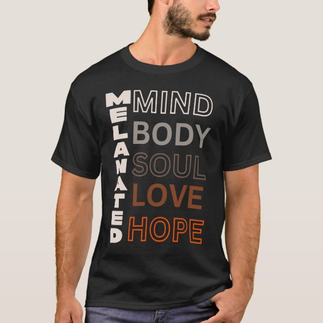 Camiseta Melanated Mind Body Soul Love Hope (Frente)