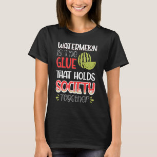 Camiseta Melancia É A Cola Que Mantém A Sociedade Juntos