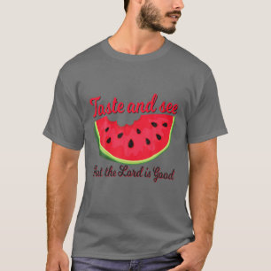 Camiseta Melancia, Gosto E Vês Que O Senhor É Bom