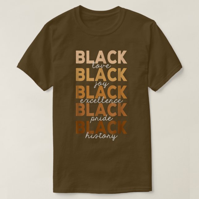 Camiseta Melanin Black love joy pride history ecellence mon (Frente do Design)