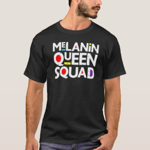 Camiseta Melanin Queen Squad Black Queens Sistas Mulheres F