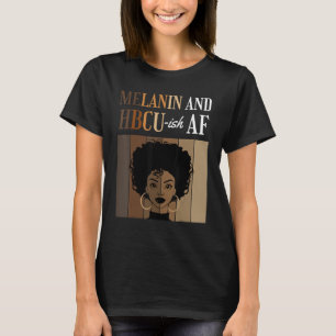 Camiseta Melanina E HBCU-ish AF Colégios Históricos de Pret