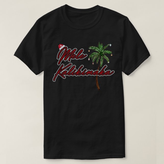 Camiseta Mele Kalikimaka Merry Christmas Hawaiian Style  (Frente do Design)