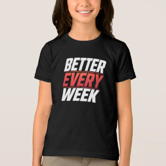 CAMISETA MELHOR A CADA SEMANA