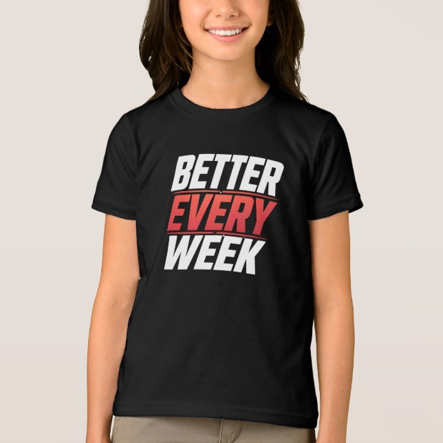 CAMISETA MELHOR A CADA SEMANA (Frente)
