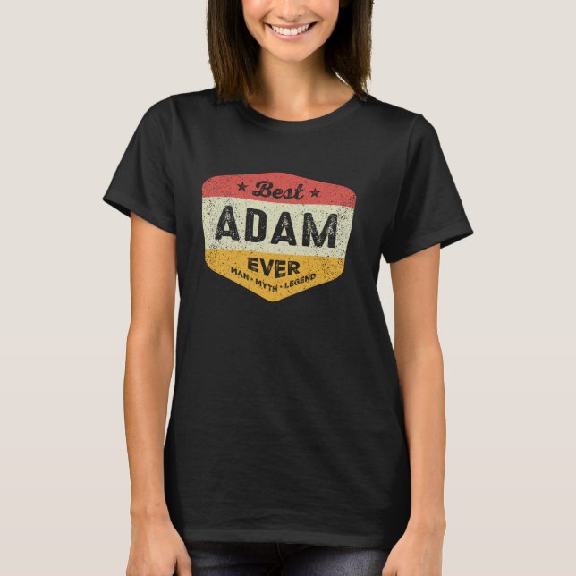 Camiseta Melhor Adam Ever Engraçado Nome Adam (Frente)