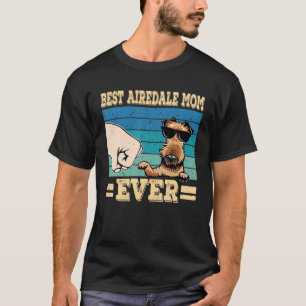Camiseta Melhor Airedale Mãe Alguma Vez Airedale Terrier Re