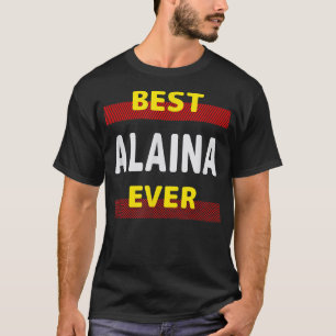Camiseta Melhor Alaina Nunca Nome Amigo Apelido Buddy Perso