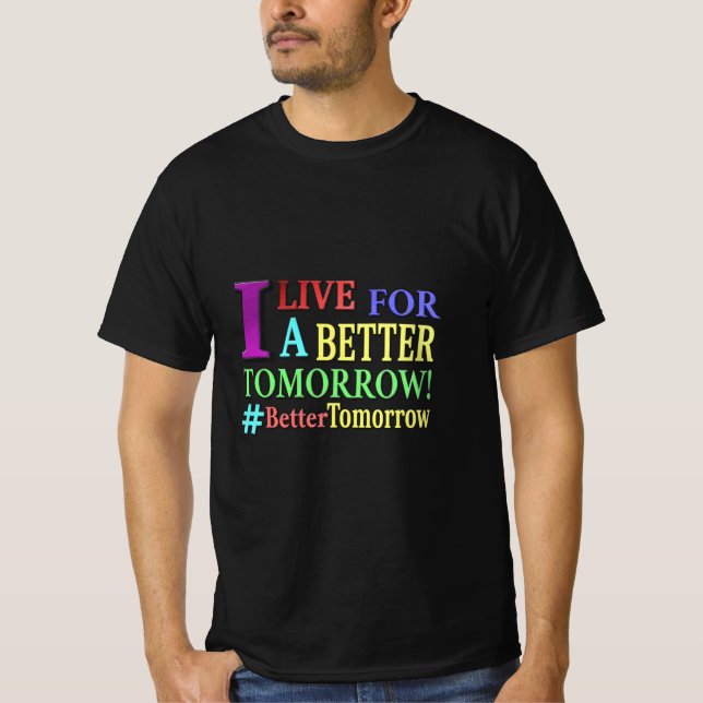 Camiseta "MELHOR AMANHÃ" Design. Comprar Agora (Frente)