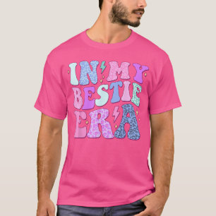Camiseta Melhor amiga BFF Bestie Melhor Amiga na Minha Era