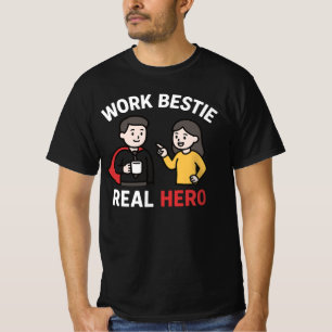 Camiseta Melhor Amiga de Trabalho Herói Real  Gif de Amizad