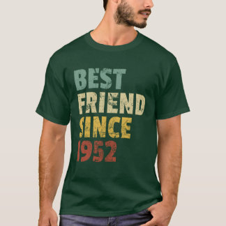 Camiseta Melhor Amigo Desde 1952 Engraçado Slogan de Aniver