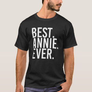 Camiseta MELHOR. ANNIE. NUNCA. Nome do Presente Engraçado 