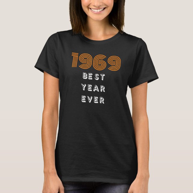 Camiseta Melhor Ano De 1969 (Frente)